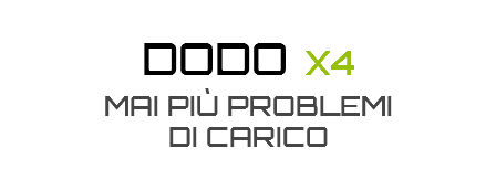 DODO X4 MAI PIù PROBLEMI DI CARICO